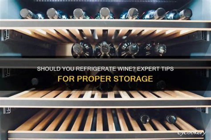 Are you supposed to refrigerate cooking wine