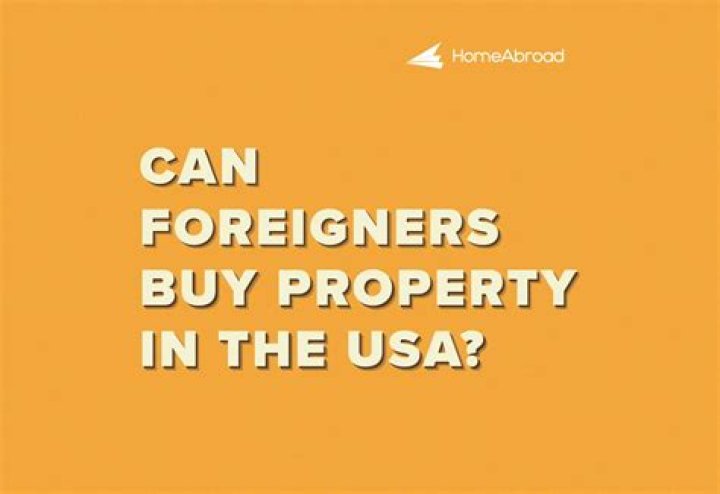 Can a foreign national buy property in the US