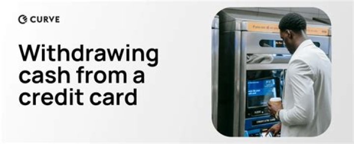 Can you withdraw cash with a curve card