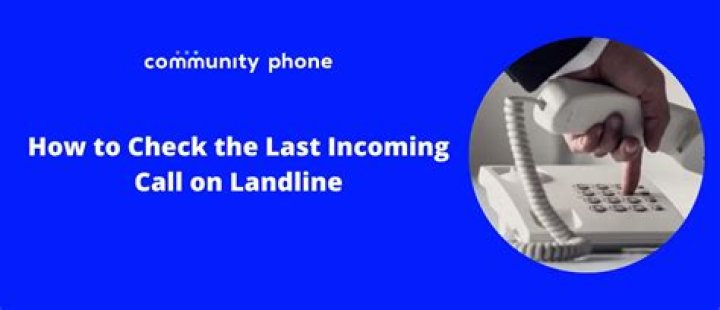 How do I find the last number that called me on my Optus landline?
