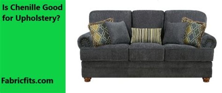 Is chenille good for upholstery