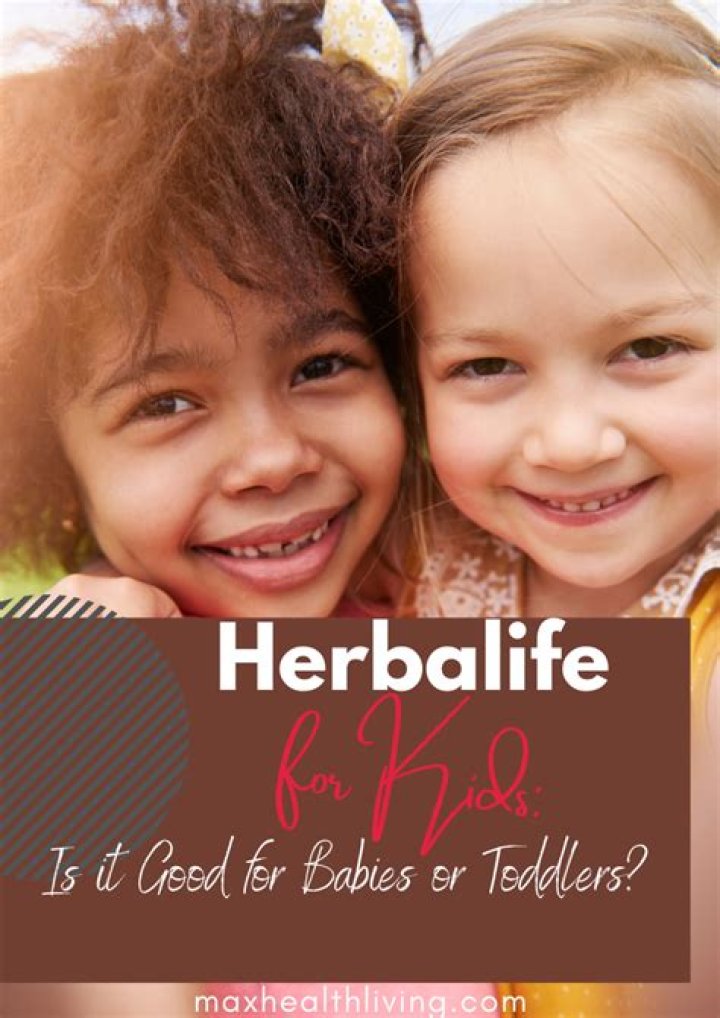 Is Herbalife safe for toddlers