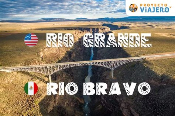 ¿Qué países atraviesa el Río Bravo