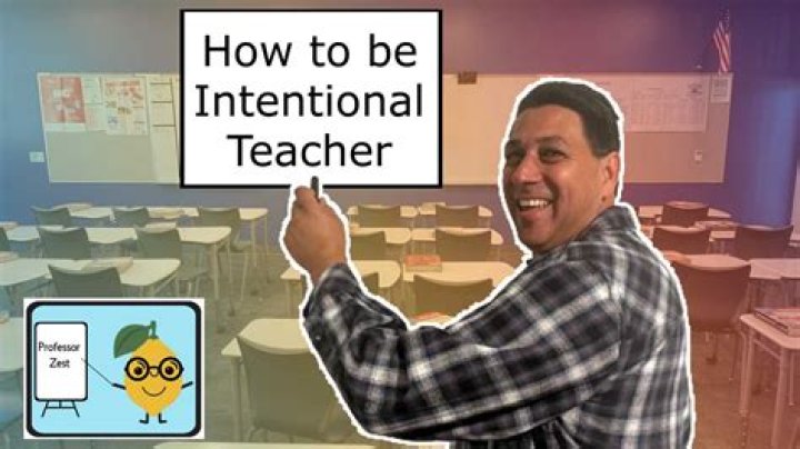 What does it mean to be an intentional teacher