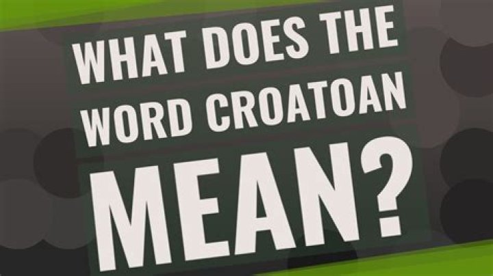 What does the word Croatoan mean