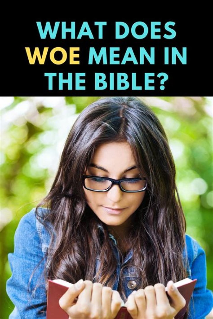 What does the word woe mean in the Bible