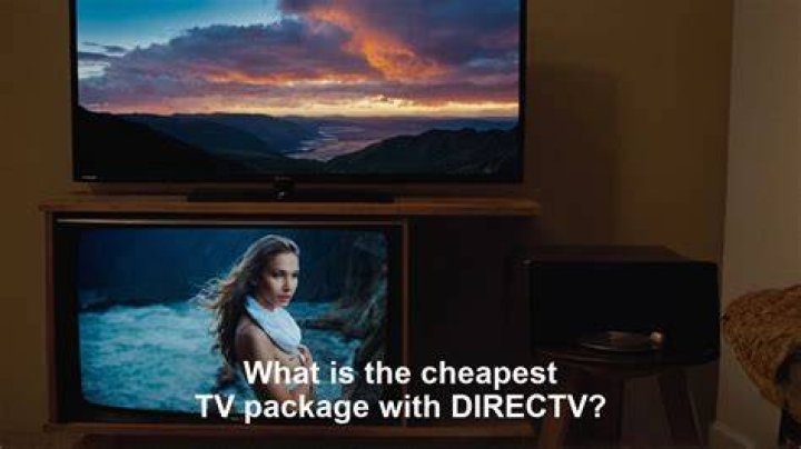 What is the cheapest TV package with directv?