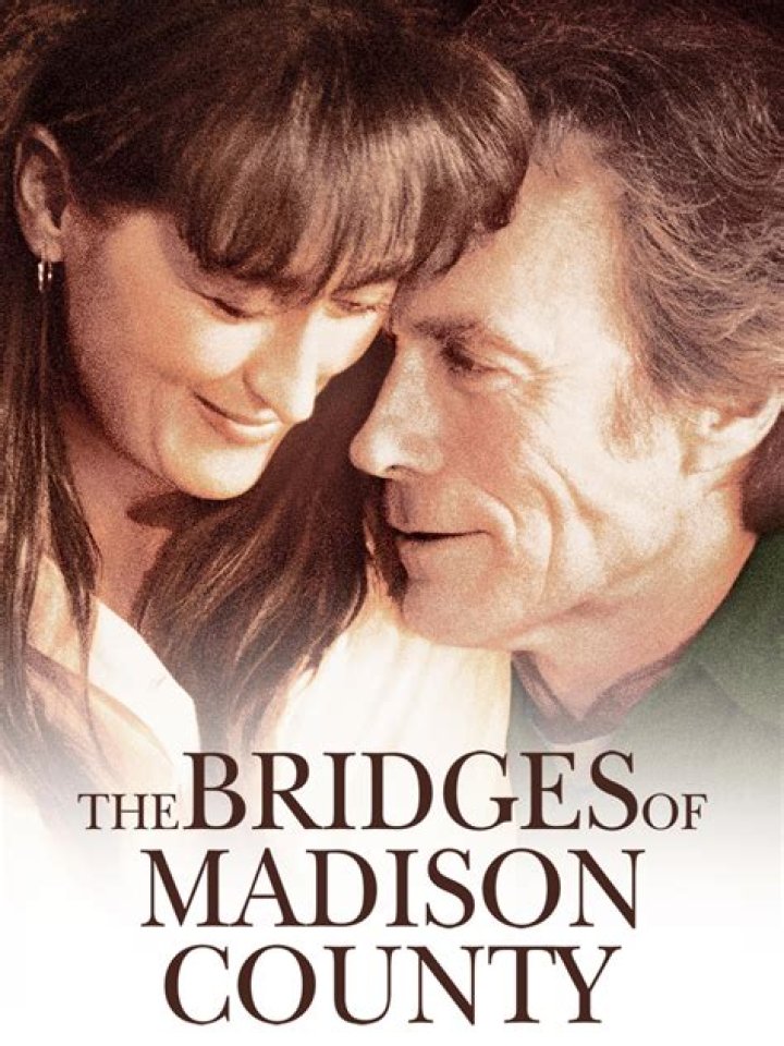 What is the famous line in Bridges of Madison County?