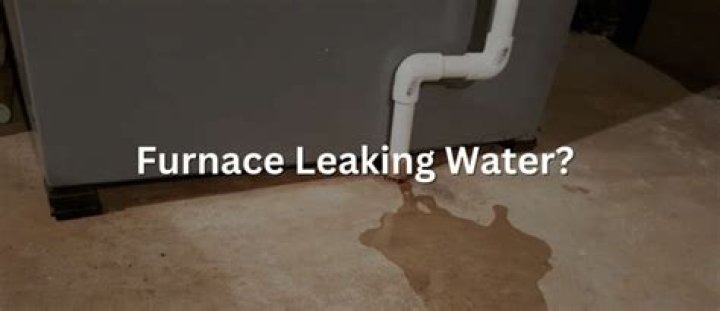Why would water be leaking from my furnace